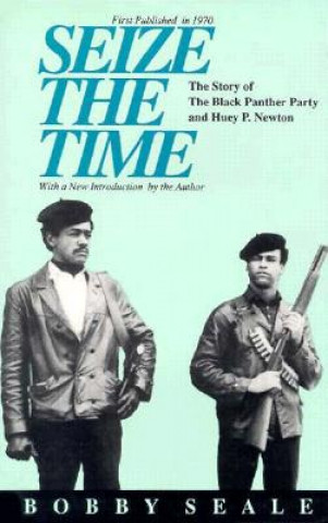 Könyv Seize the Time Bobby Seale