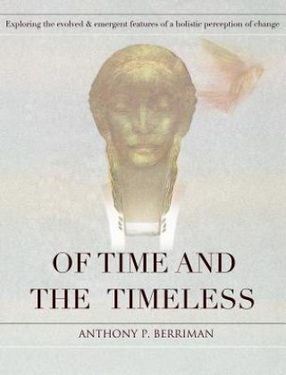 Książka Of Time and the Timeless Anthony P Berriman