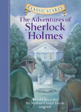 Kniha Classic Starts (R): The Adventures of Sherlock Holmes Arthur Conan Doyle