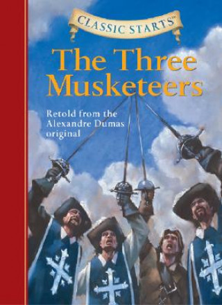 Книга Classic Starts (R): The Three Musketeers Alexandre Dumas