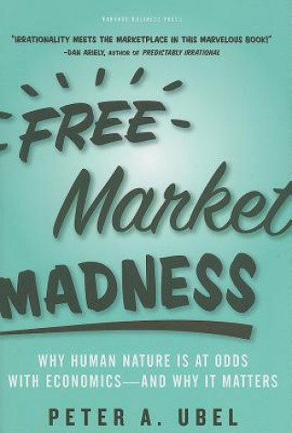Książka Free Market Madness Peter Ubel
