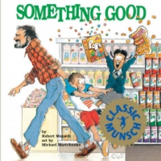 Knjiga Something Good Robert Munsch