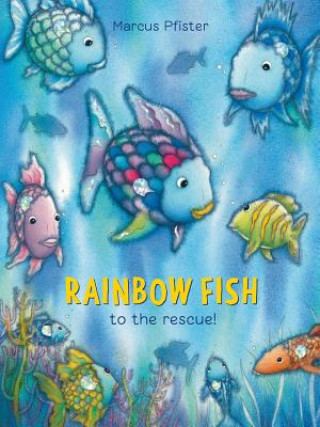 Книга Rainbow Fish to the Rescue Marcus Pfister