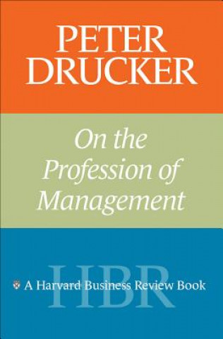Kniha Peter Drucker on the Profession of Management Peter Drucker