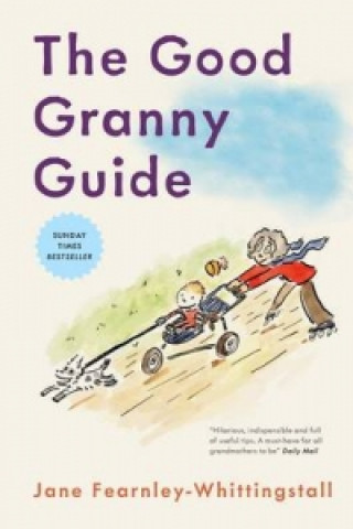 Kniha Good Granny Guide Jane Fearnley-Whittingstall