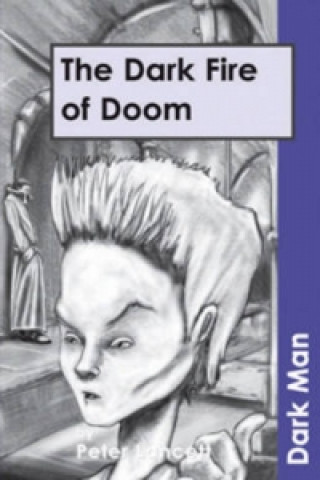 Kniha Dark Fire of Doom Peter Lancett