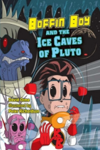 Kniha Boffin Boy and the Ice Caves of Pluto David Orme