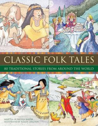 Knjiga Classic Folk Tales Nicola Baxter