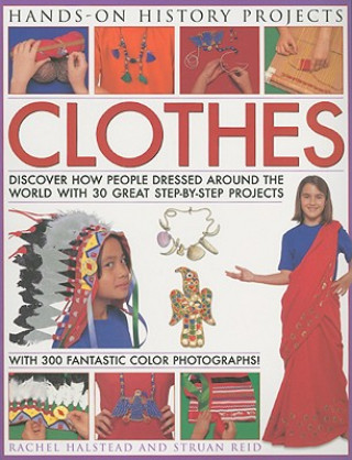 Kniha Hands on History Projects: Clothes Rachael Halstead