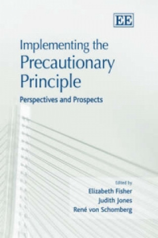 Kniha Implementing the Precautionary Principle Elizabeth Fisher