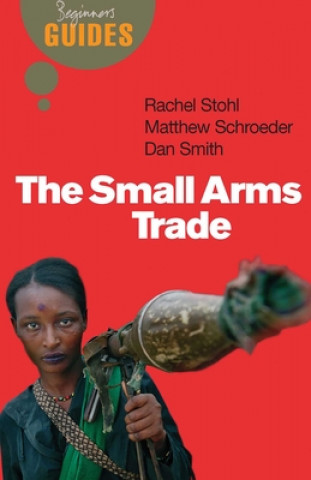 Könyv Small Arms Trade Matthew Schroeder