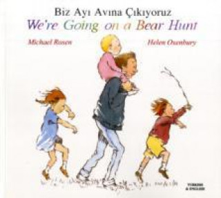Könyv We're Going on a Bear Hunt in Turkish and English Michael Rosen