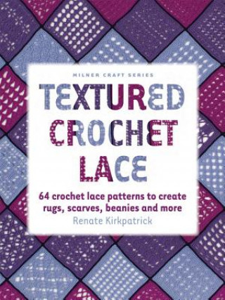 Carte Textured Crochet Lace Renate Kirkpatrick