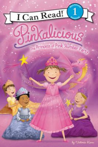 Book Pinkalicious: The Princess of Pink Slumber Party Victoria Kann