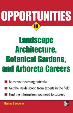 Carte Opportunities in Landscape Architecture, Botanical Gardens and  Arboreta Careers Blythe Camenson