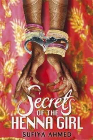 Книга Secrets of the Henna Girl Sufiya Ahmed