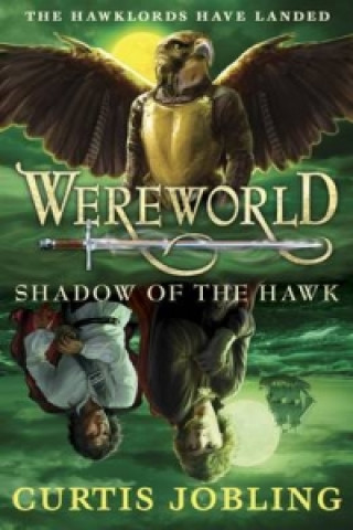 Kniha Wereworld: Shadow of the Hawk (Book 3) Curtis Jobling