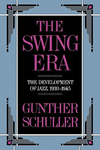 Carte Swing Era Gunther Schuller