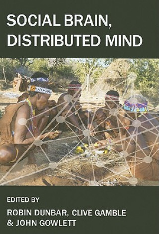 Könyv Social Brain, Distributed Mind Robin Dunbar