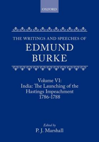 Βιβλίο Writings and Speeches of Edmund Burke: Volume VI: India: The Launching of the Hastings Impeachment 1786-1788 P.