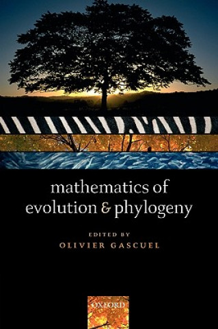 Kniha Mathematics of Evolution and Phylogeny Olivier Gascuel