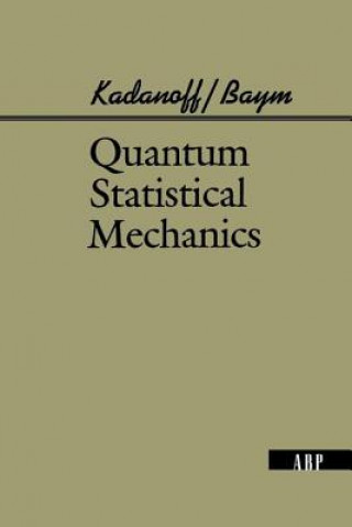 Carte Quantum Statistical Mechanics Leo P. Kadanoff
