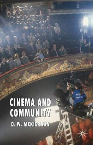 Kniha Cinema and Community D W McKiernan