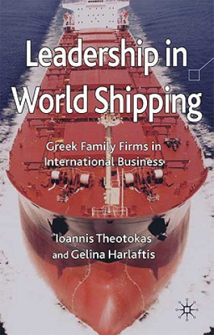 Könyv Leadership in World Shipping Ioannis Theotokas