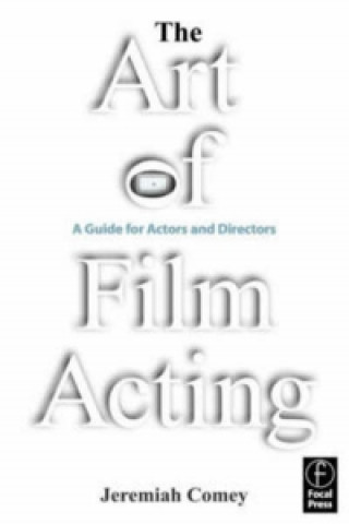 Könyv Art of Film Acting JEREMIAH COMEY