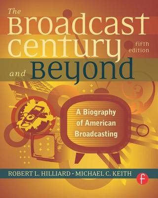 Carte Broadcast Century and Beyond Robert L Hilliard