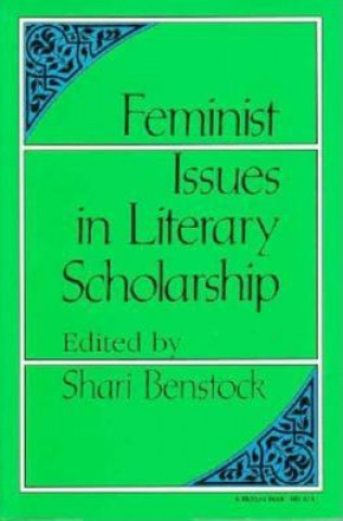 Knjiga Feminist Issues in Literary Scholarship Shari Benstock