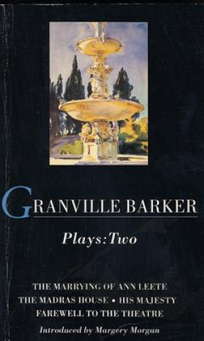 Kniha Granville Barker Plays: 2 Harley Granvil Barker