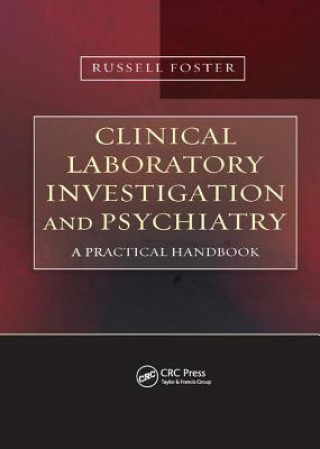 Kniha Clinical Laboratory Investigation and Psychiatry Russell Foster
