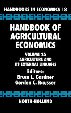 Kniha Handbook of Agricultural Economics Bruce L Gardner