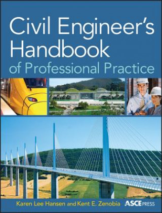 Carte Civil Engineer's Handbook of Professional Practice Karen Hansen