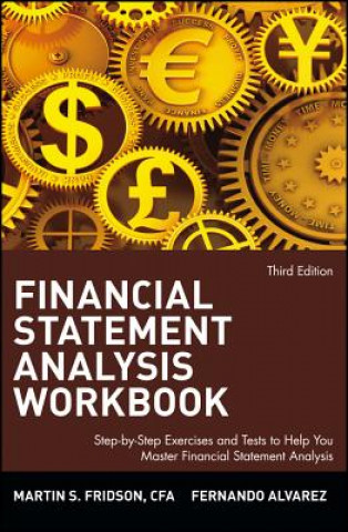 Βιβλίο Financial Statement Analysis Workbook - A Practitioner's Guide 3e Martin S Fridson