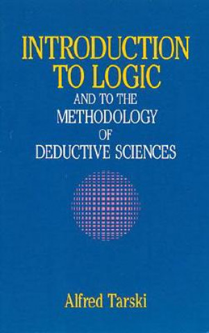 Carte Introduction to Logic Alfred Tarksi