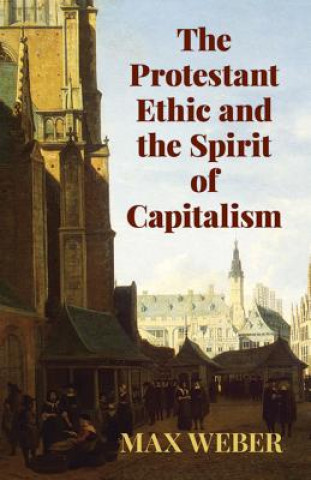 Kniha Protestant Ethic and the Spirit Max Weber