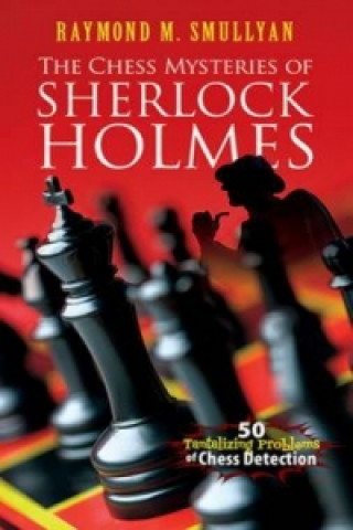 Book Chess Mysteries of Sherlock Holmes Raymond M Smullyan