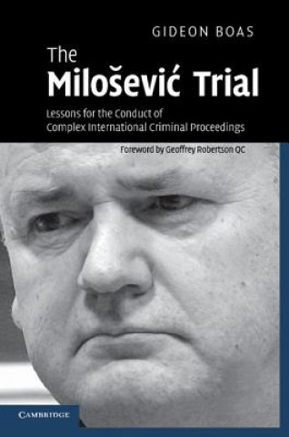 Knjiga Milosevic Trial Gideon Boas