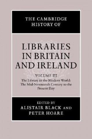 Książka Cambridge History of Libraries in Britain and Ireland: Volume 3, 1850-2000 Peter Hoare