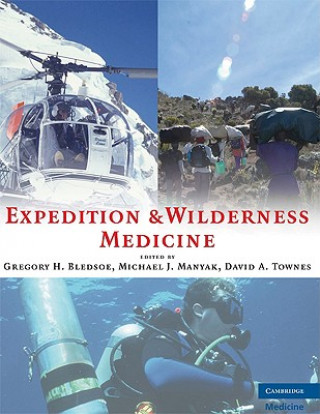 Kniha Expedition and Wilderness Medicine Gregory H Bledsoe