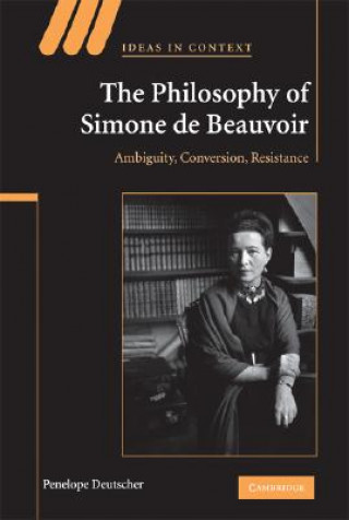 Kniha Philosophy of Simone de Beauvoir Penelope Deutscher