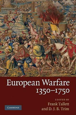 Kniha European Warfare, 1350-1750 Frank Tallett