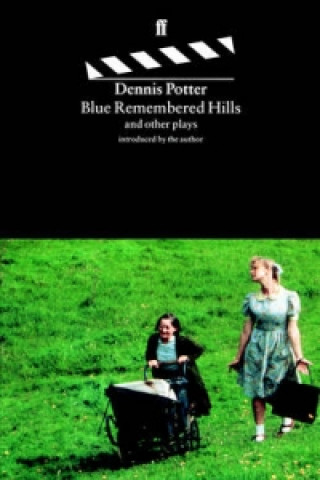 Kniha Blue Remembered Hills Dennis Potter