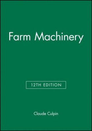 Книга Farm Machinery, 12th Edition P Claude Culpin