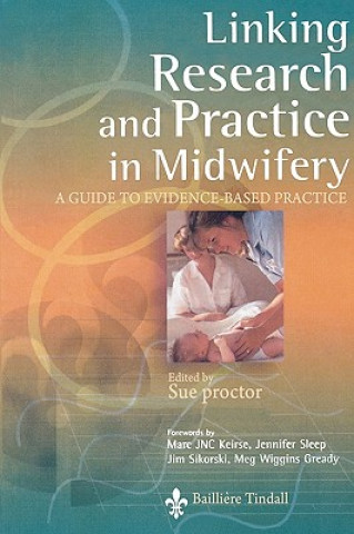 Carte Linking Research and Practice in Midwifery Sue Proctor