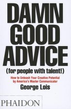 Könyv Damn Good Advice (For People with Talent!) George Lois