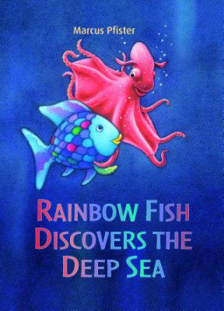 Книга Rainbow Fish Discovers the Deep Sea Marcus Pfister