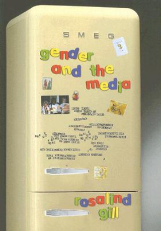 Livre Gender and the Media Rosalind Gill